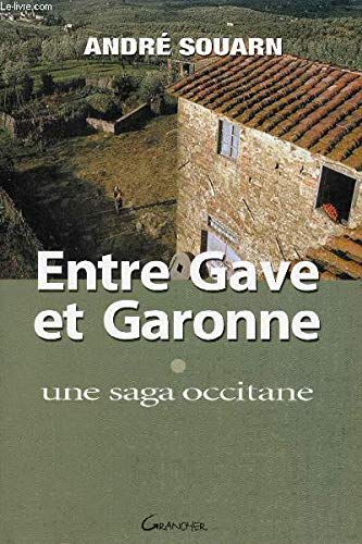 Entre Gave et Garonne : Une saga occitane 9782733906415