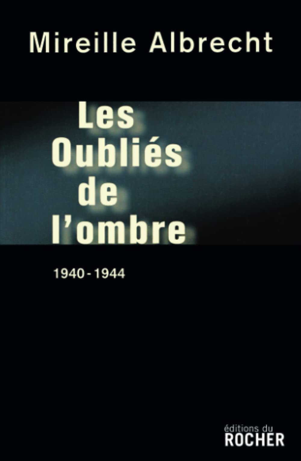 Les oubliés de l'ombre 9782268060446