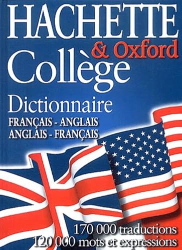 Hachette & Oxford College. Dictionnaire Francais-Anglais Et Anglais-Francais 9782012804623