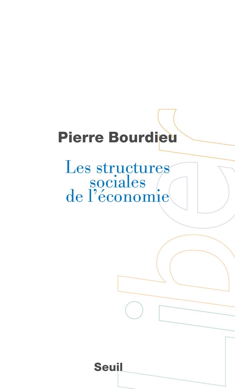 Les Structures sociales de l'économie 9782020412957