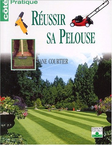 Réussir sa pelouse 9782215071679