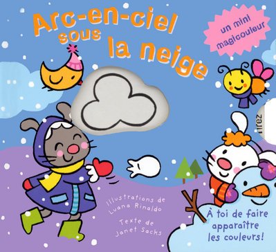 ARC EN CIEL SOUS LA NEIGE 9782700022643