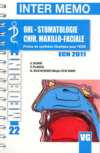 ORL - Stomatologie - Chirurgie maxillo-faciale 9782818302972