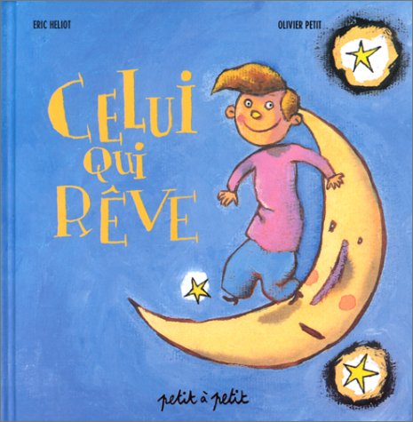 Celui qui rêve 9782914401494