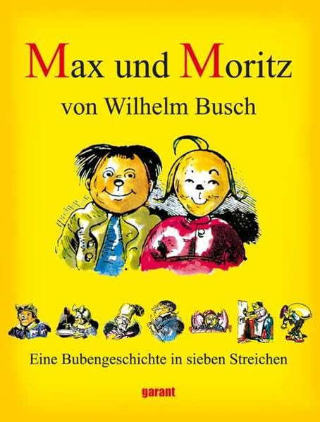 Max und Moritz. Eine Bubengeschichte in sieben Streichen 9783938264621