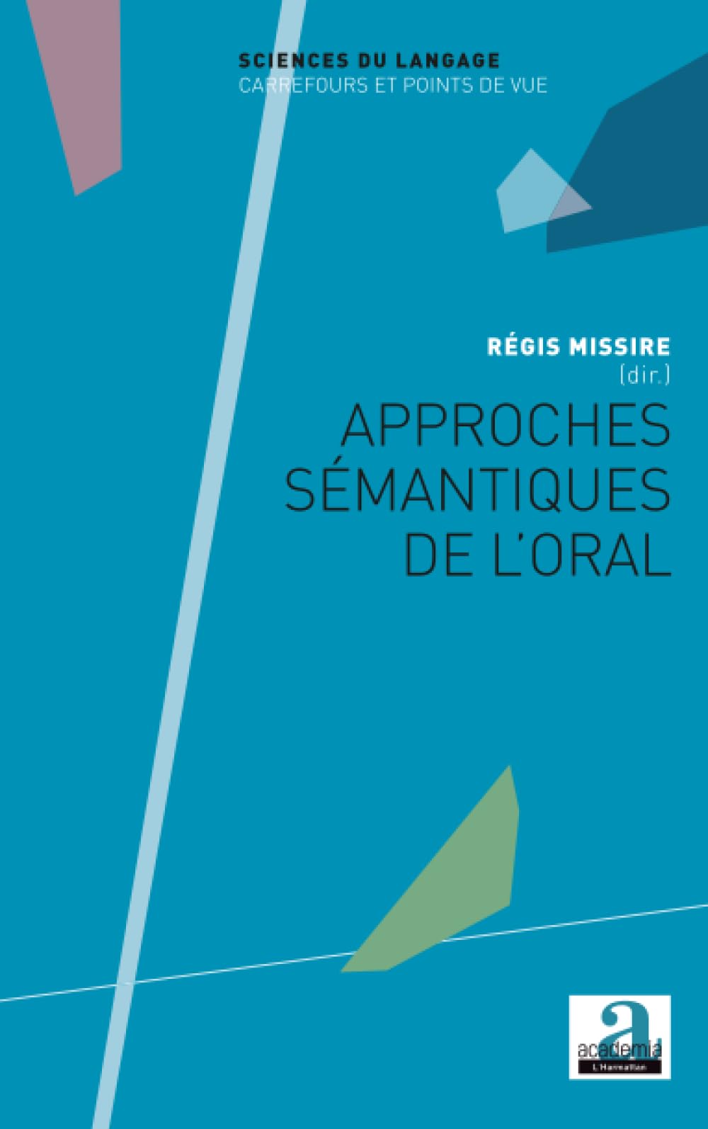 Approches sémantiques de l'oral 9782806101631