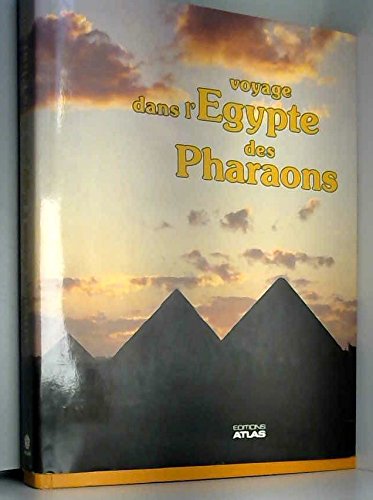 Voyage dans l'egypte des pharaons 9782731204339