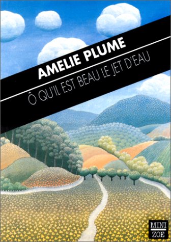 Ô qu'il est beau, le jet d'eau 9782881822438