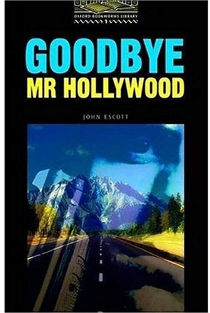 Goodbye, Mister Hollywood 9780194229425