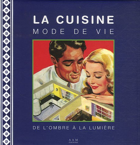 CUISINE, MODE DE VIE (LA) 9782871431763