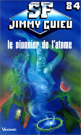 Le pionnier de l'atome 9782285006489