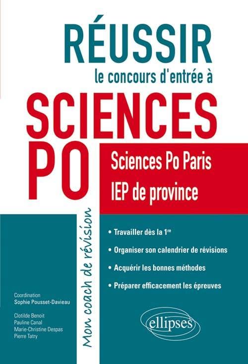 Réussir le concours d'entrée à Sciences Po: Sciences Po Paris et IEP de province 9782340008151