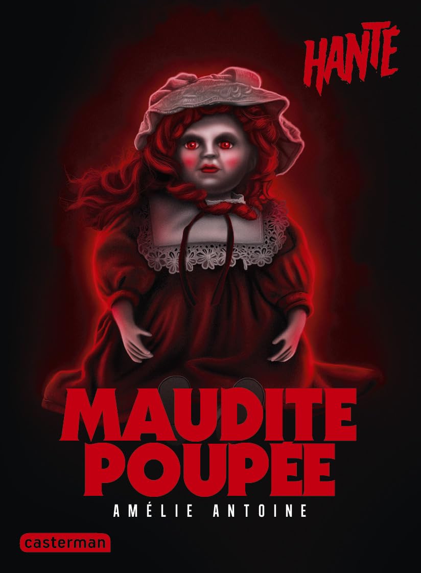 Hanté - Maudite poupée: Nouvelle édition 9782203278097