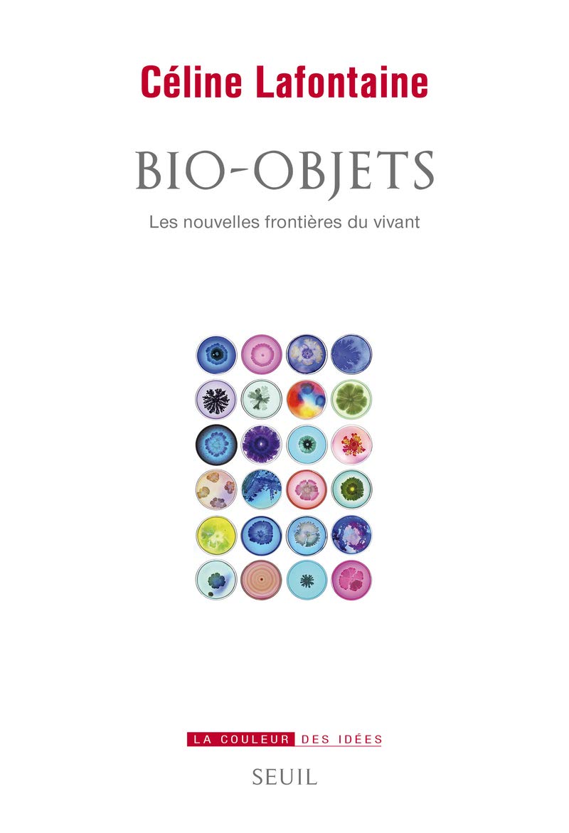 Bio-objets: Les nouvelles frontières du vivant 9782021375497