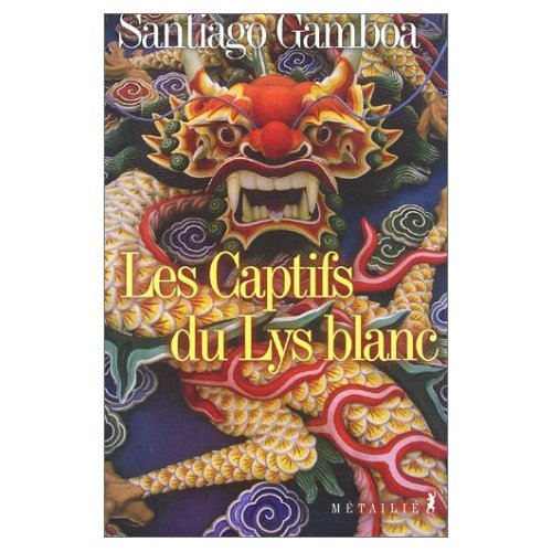 Les Captifs du Lys blanc 9782864244417