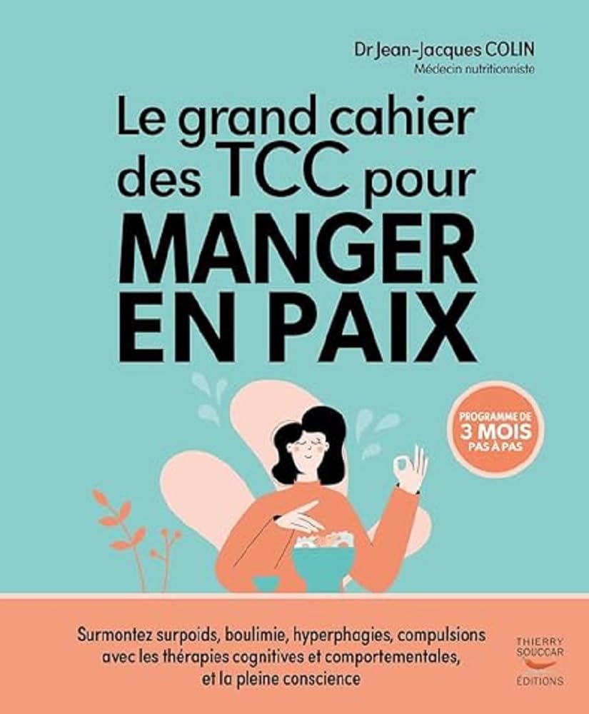 Le grand cahier des TCC pour manger en paix 9782365497268