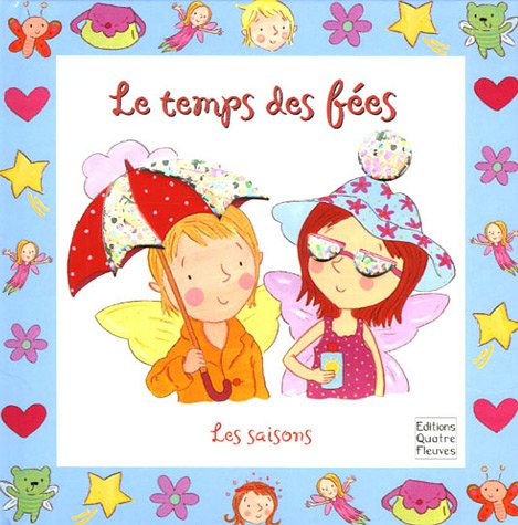 Le temps des fées: Les saisons 9782841965267