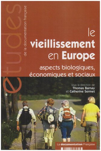 Le vieillissement en Europe - Aspects biologiques, économiques et sociaux 3303331952565