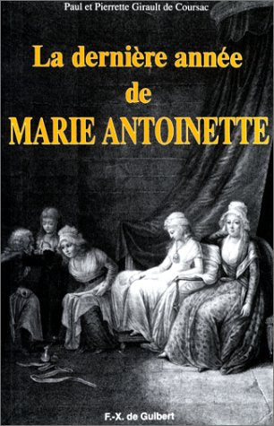 La dernière année de Marie-Antoinette 9782868392909