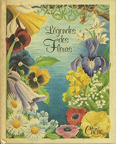 Les légendes des fleurs 9782851083517