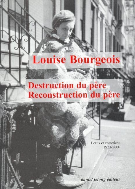 Destruction du père-reconstruction du père : Ecrits et entretiens, 1923-2000 9782868820464