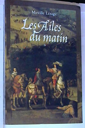 LES AILES DU MATIN. 9782702842362