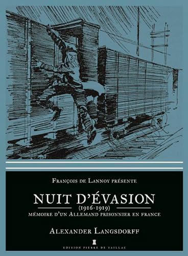 Nuit D'Évasion - Souvenir D'Un Allemand Prisonnier 9782364450356