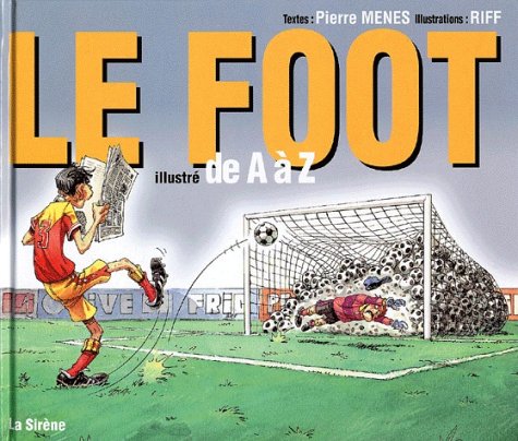 Le Foot illustré de A à Z 9782884613736