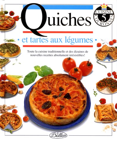 Quiches et tartes aux légumes 9789037422931