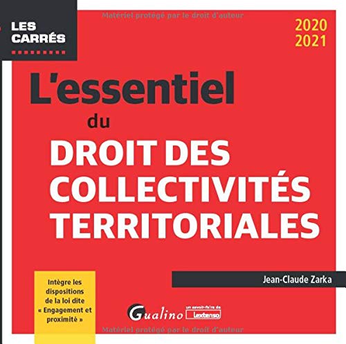 L'essentiel du droit des collectivités territoriales: A JOUR DE LA LOI DU 1ER AOUT 2019 « COMMUNES NOUVELLES » (2020) 9782297092463