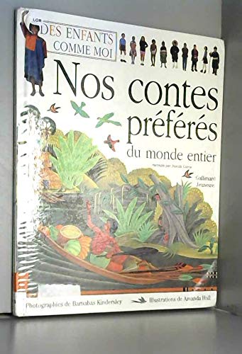 Nos contes préférés du monde entier: Des enfants comme moi 9782070509744
