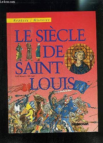 Le Siècle de Saint-Louis 9782203140363