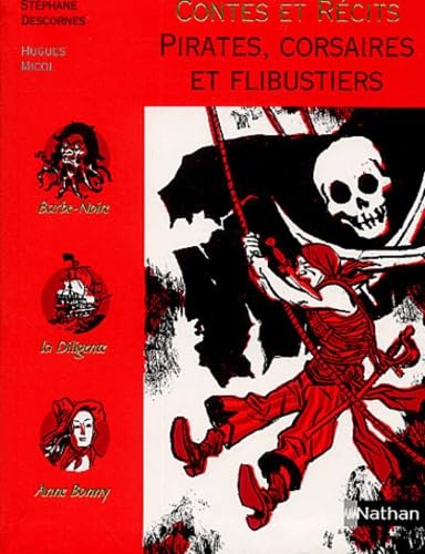 Contes et Récits : Pirates, corsaires et flibustiers 9782092826126