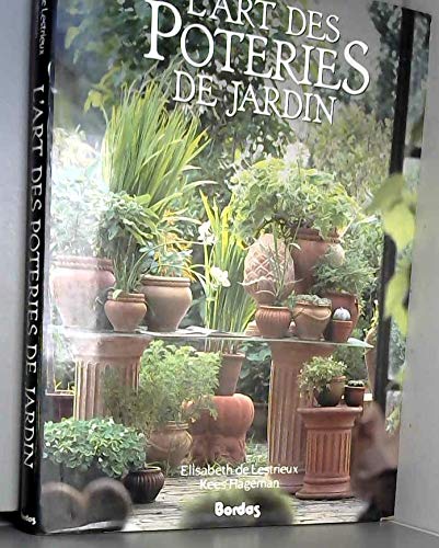 L'Art des poteries de jardin 9782040141691