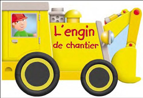 L'engin de chantier 9782753202580