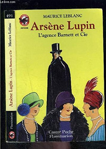 Arsene lupin - l'agence barnett et cie: - MYSTERE/POLICIER, DES 10/11 ANS 9782081641068