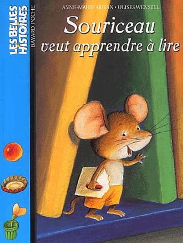 Les Belles histoire, numéro 132 : Souriceau veut apprendre à lire 9782747011211