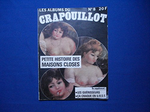 Les Albums du Crapouillot. Petite histoire des Maisons Closes. N°8 