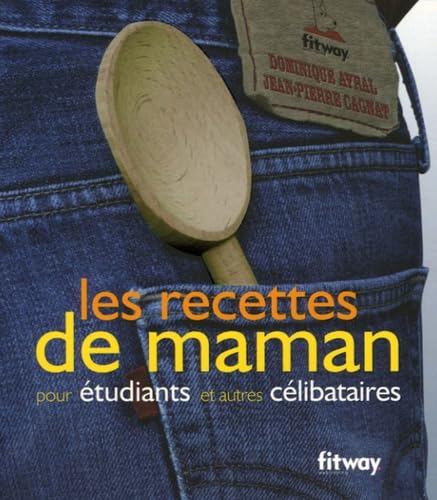 Les recettes de maman pour étudiants et autres célibataires (Ancien prix Editeur : 9,90 Euros) 9782752801968