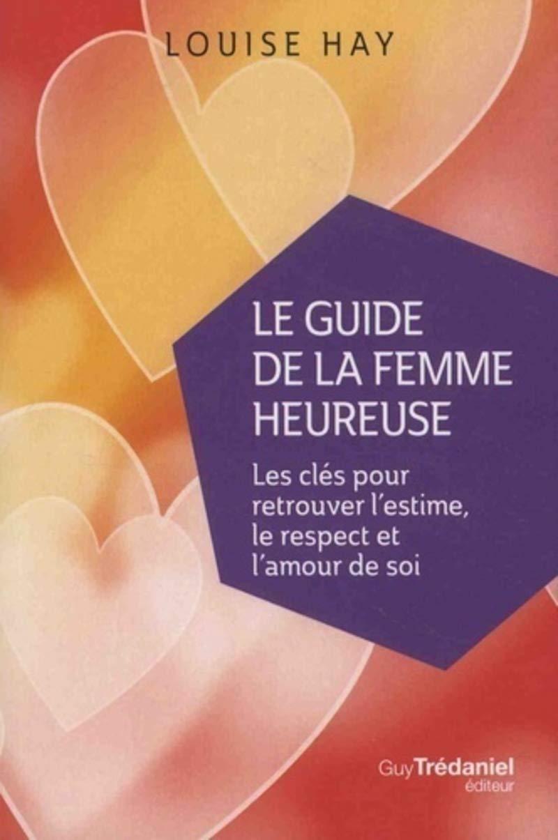 Le guide de la femme heureuse (Poche) 9782813217592