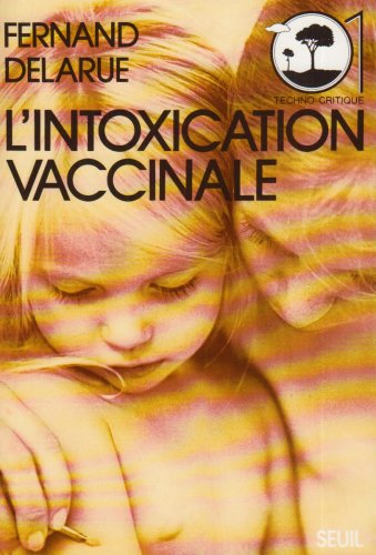 L'Intoxication vaccinale 9782020047326