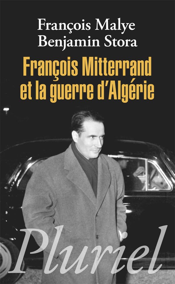 François Mitterrand et la guerre d'Algérie 9782818501245