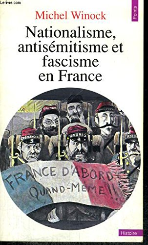 Nationalisme, antisémitisme et fascisme en France 9782020116282