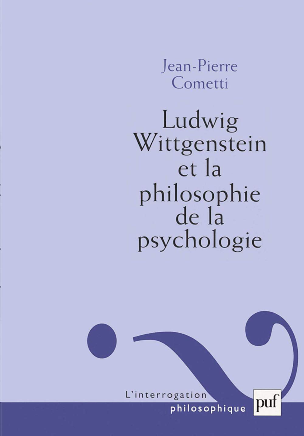 Ludwig Wittgenstein et la Philosophie de la psychologie 9782130516750