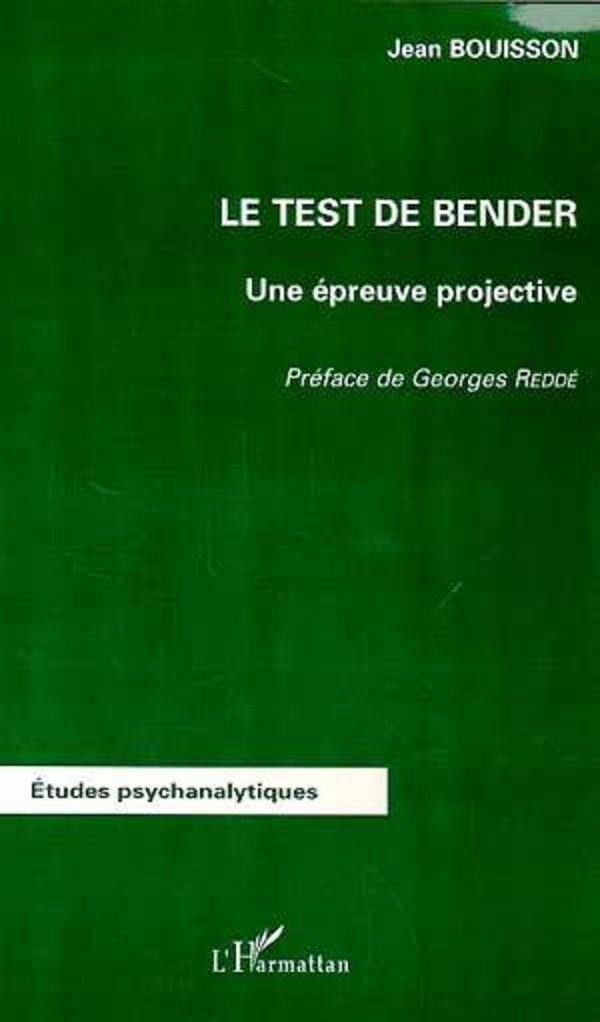 Le test de bender. une epreuve projective 9782747507868