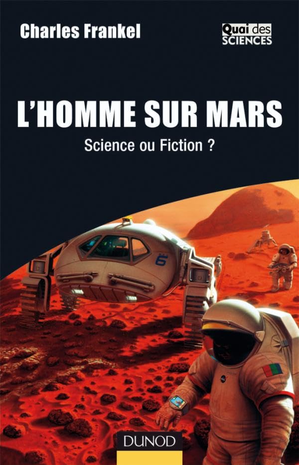 L'Homme sur Mars - Science ou Fiction ?: Science ou Fiction ? 9782100495580