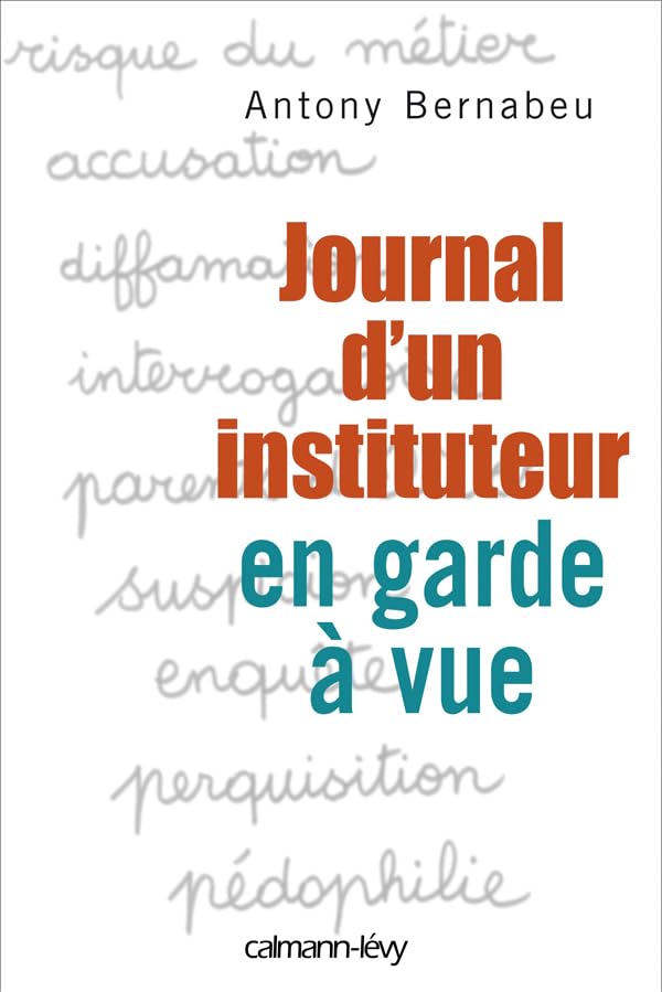 Journal d'un instituteur en garde à vue 9782702136027