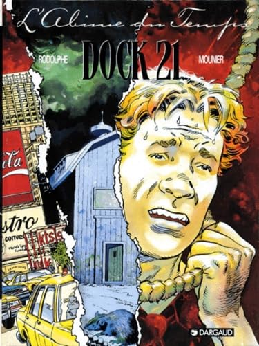 Dock 21, tome 1 : L' Abîme du temps 9782205040685