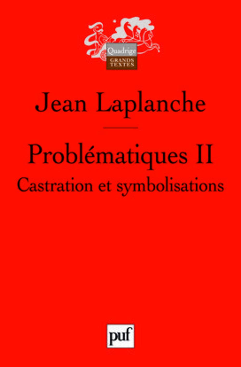 Problématiques II: Castration et symbolisations 9782130573401