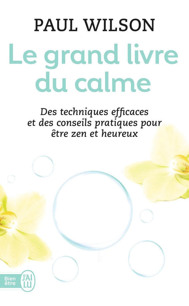 Le grand livre du calme: La méthode 9782290023419